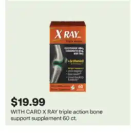 CVS X RAY triple action bone support supplement offer