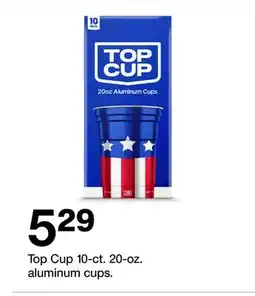 Target Top Cup 10-ct. 20-oz. aluminum cups offer