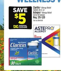 Dollar General Claritin Allergy Relief Tablets 30 ct. or Astepro Allergy Relief Spray 60 Sprays offer