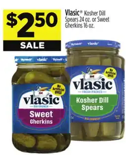 Dollar General Vlasic Kosher Dill Spears 24 oz. or Sweet Gherkins 16 oz offer