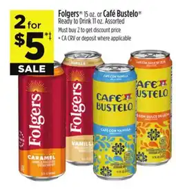 Dollar General Folgers or Café Bustelo Ready to Drink offer