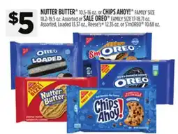 Dollar General OREO FAMILY SIZE, Reese's or S'mOREO , NUTTER BUTTER or CHIPS AHOY! FAMILY SIZE offer