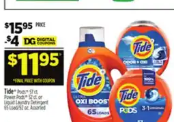 Dollar General Tide Pods 57 ct. Power Pods 32 ct. or Liquid Laundry Detergent 65 Load/92 oz offer