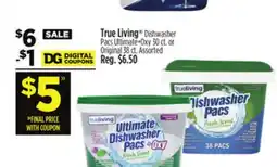 Dollar General True Living Dishwasher Pacs Ultimate + Oxy or Original offer