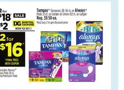 Dollar General Tampax Tampons or Always Pads or Liners offer
