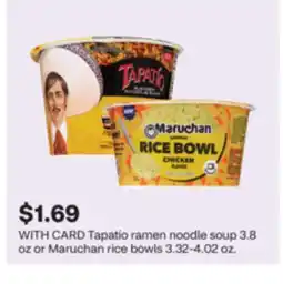 CVS Tapatío ramen noodle soup 3.8 oz or Maruchan rice bowls 3.32-4.02 oz offer