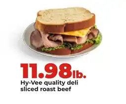 Hy-Vee Hy-Vee quality deli sliced roast beef offer