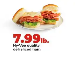 Hy-Vee Hy-Vee quality deli sliced ham offer