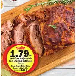 Meijer Fresh from Meijer Whole Pork Shoulder Butt Roast offer
