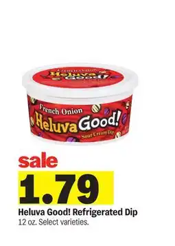 Meijer Heluva Good! Refrigerated Dip offer