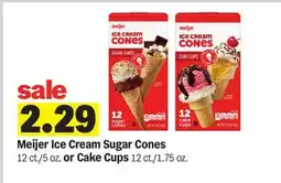Meijer Meijer Ice Cream Sugar Cones or Cake Cups offer