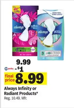 Meijer Always Infinity or Radiant Products offer
