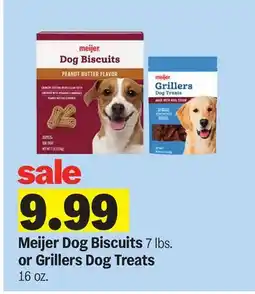 Meijer Meijer Dog Biscuits 7 lbs. or Grillers Dog Treats 16 oz offer