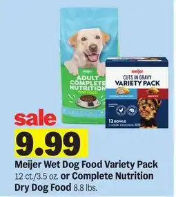 Meijer Meijer Wet Dog Food Variety Pack 12 ct./3.5 oz. or Complete Nutrition Dry Dog Food 8.8 lbs offer