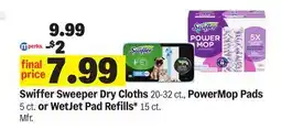 Meijer Swiffer Sweeper Dry Cloths 20-32 ct., PowerMop Pads 5 ct. or WetJet Pad Refills* 15 ct offer