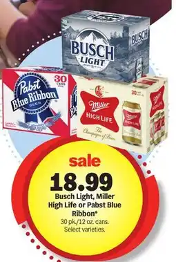 Meijer Busch Light, Miller High Life or Pabst Blue Ribbon offer