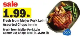 Meijer Fresh from Meijer Pork Loin Assorted Chops offer