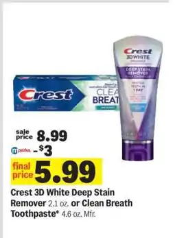 Meijer Crest 3D White Deep Stain Remover or Clean Breath Toothpaste offer