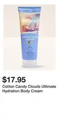 Bath & Body Works Cotton Candy Clouds Ultimate Hydration Body Cream offer