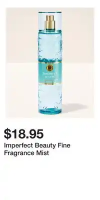 Bath & Body Works Imperfect Beauty Fine Fragrance Mist offer
