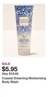 Bath & Body Works Coastal Dreaming Moisturizing Body Wash offer