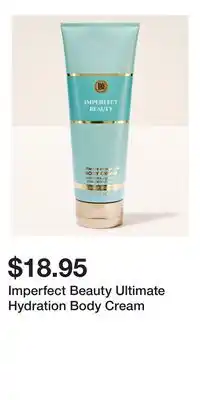 Bath & Body Works Imperfect Beauty Ultimate Hydration Body Cream offer