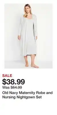 Old Navy Old Navy Maternity Robe and Nursing Nightgown Set offer