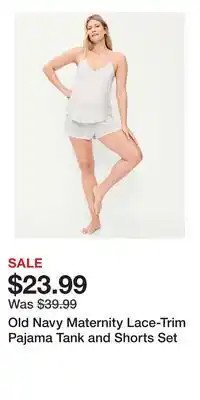 Old Navy Old Navy Maternity Lace-Trim Pajama Tank and Shorts Set offer