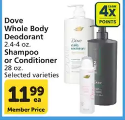 Albertsons Dove Whole Body Deodorant 2.4-4 oz. Shampoo or Conditioner 28 oz offer