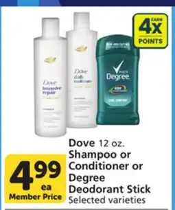 Pavilions Dove 12 oz. Shampoo or Conditioner or Degree Deodorant Stick offer