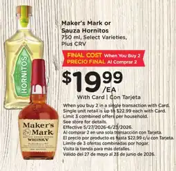 Ralphs Maker's Mark or Sauza Hornitos offer