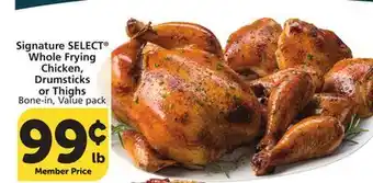 Vons Signature SELECT Whole Frying Chicken, Drumsticks or Thighs offer