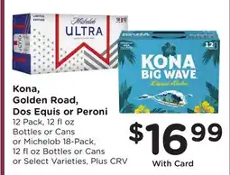 Ralphs Kona, Golden Road, Dos Equis or Peroni offer