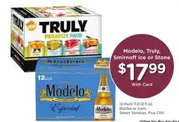 Ralphs Modelo, Truly, Smirnoff Ice or Stone offer