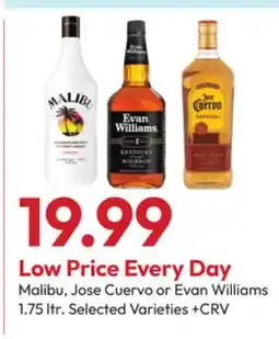 Stater Bros Malibu, Jose Cuervo or Evan Williams offer