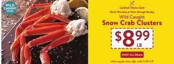Fresh Thyme Wild Caught Snow Crab Clusters offer