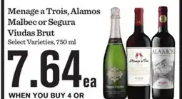 Mariano's Menage a Trois, Alamos Malbec or Segura Viudas Brut offer