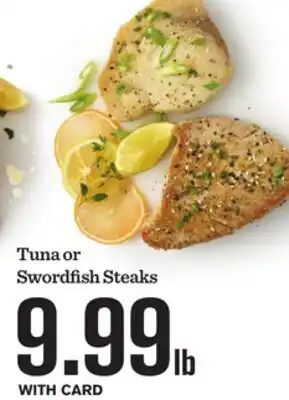 Mariano's Tuna or Swordfish Steaks offer