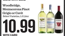 Mariano's Woodbridge, Mezzacorona Pinot Grigio or Cavit offer