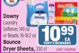 Tony’s Fresh Market Downy Laundry Softener, 140 oz or Beads, 16-18.2 oz OR Bounce Dryer Sheets, 330 ct offer