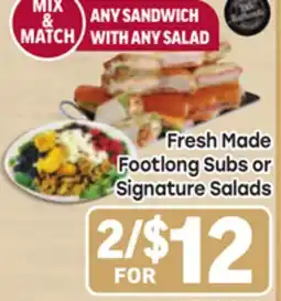 Tony’s Fresh Market Fresh Made Footlong Subs or Signature Salads offer