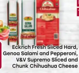 Tony’s Fresh Market Eckrich Fresh Sliced Hard, Genoa Salami and Pepperoni, V&V Supremo Sliced and Chunk Chihuahua Cheese offer