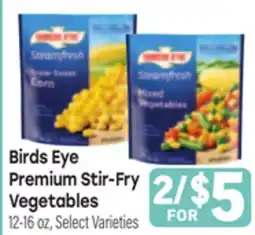 Tony’s Fresh Market Birds Eye Premium Stir-Fry Vegetables offer