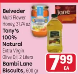 Tony’s Fresh Market Belveder Multi Flower Honey, Tony's 100% Natural Extra Virgin Olive Oil, Bambi Lane Biscuits offer
