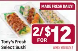 Tony’s Fresh Market Tony's Fresh Select Sushi offer