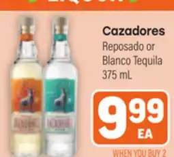 Tony’s Fresh Market Cazadores Reposado or Blanco Tequila offer