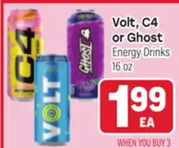 Tony’s Fresh Market Volt, C4 or Ghost Energy Drinks offer