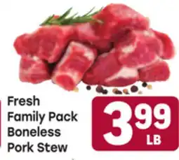 Tony’s Fresh Market Fresh Family Pack Boneless Pork Stew offer