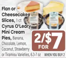 Tony’s Fresh Market Flan or Cheesecake Slices, 1 ct Cyrus O'Leary Mini Cream Pies offer