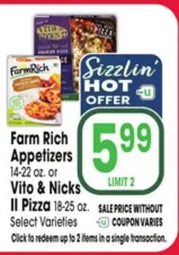 Jewel-Osco Farm Rich Appetizers 14-22 oz. or Vito & Nicks II Pizza 18-25 oz offer